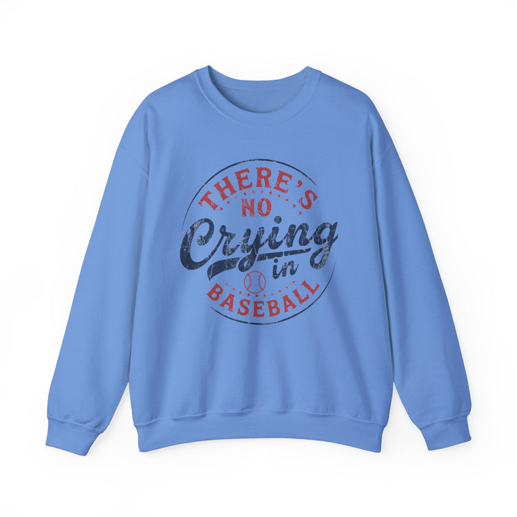 Baseball Sweatshirt - There's No Crying in Baseball