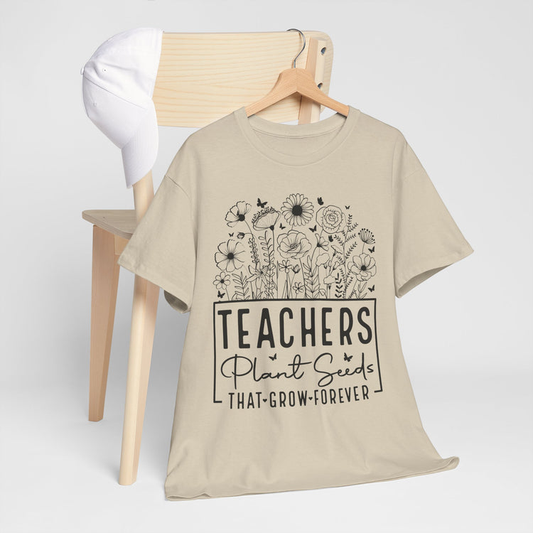 Teachers Plant Seeds T-Shirt