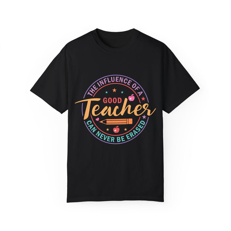 Good Teacher T-shirt - Celebrate Educators